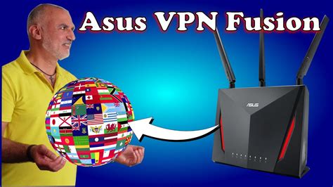 How to setup VPN Fusion on Asus router Step by Step guide YouTube