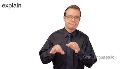 How to sign explain in asl