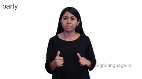 How to sign party in asl