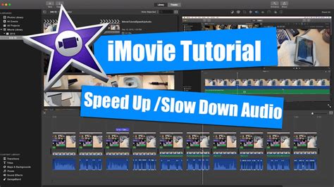How to slow down audio in imovie