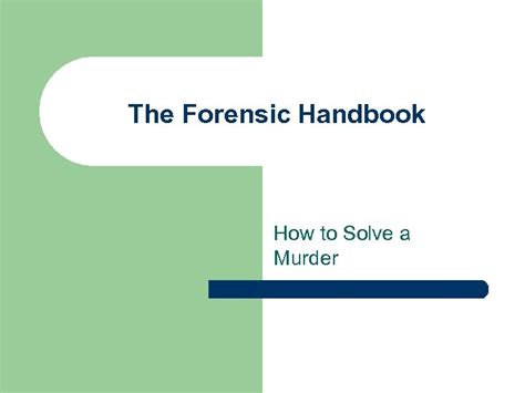 How to solve a murder the forensic handbook. - Verizon lg cosmos touch phone manual.