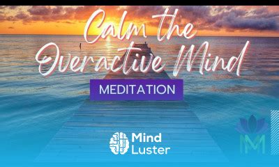 How to soothe an overactive mind