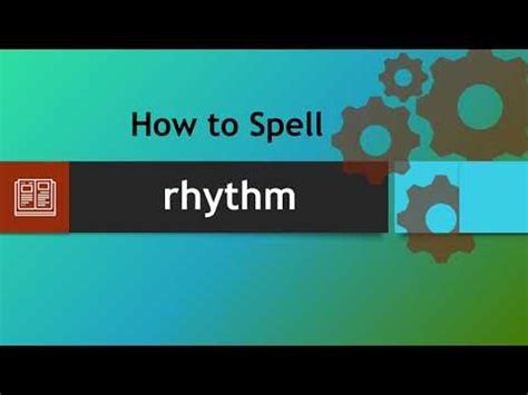 How to spell rhythm - YouTube