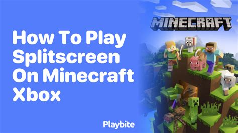 How to splitscreen on minecraft xbox