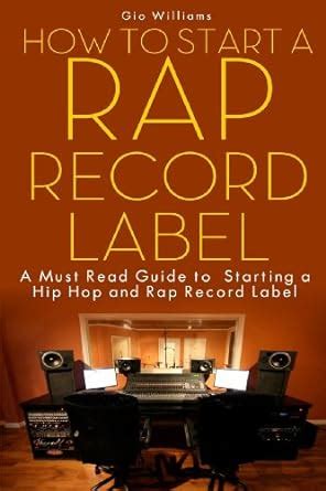How to start a rap record label a must read guide to starting a hip hop and rap record label. - General electric clothes dryer repair manual.
