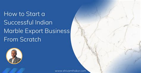 How to start marble export business