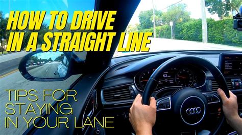 How to stay in your lane driving