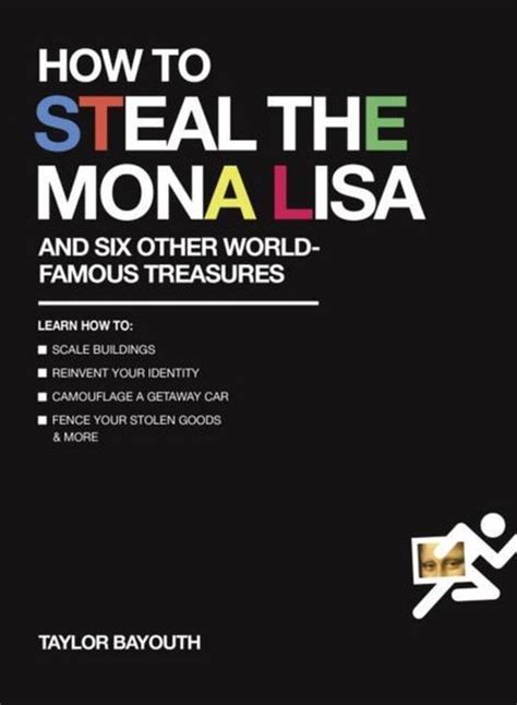 How to steal the mona lisa by taylor bayouth. - Sony icf 2001d 2010 receiver repair manual.