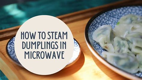 How to steam dumplings in microwave