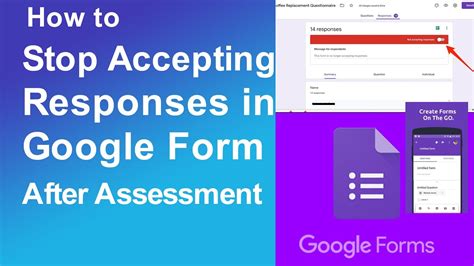 How to stop accepting responses in a Google Form Quiz after assessment