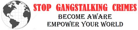 If there's a common thread to the accounts of gang stalking, it's that T.I.s describe considerable suffering not only as a result of ongoing concerns about being harassed, but also from the ...