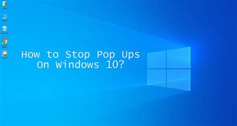 How to stop pop ups. 