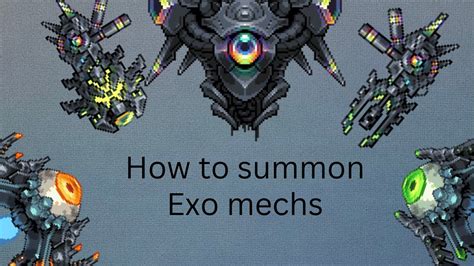 The Exo Mechs are one of the final Post-Moon Lord bosses that you will face in your playthrough. The mechs are summoned by using the fully …. 