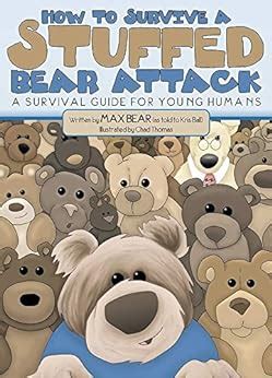 How to survive a stuffed bear attack a survival guide for young humans. - Manual 1987 ford lariat xlt f250.