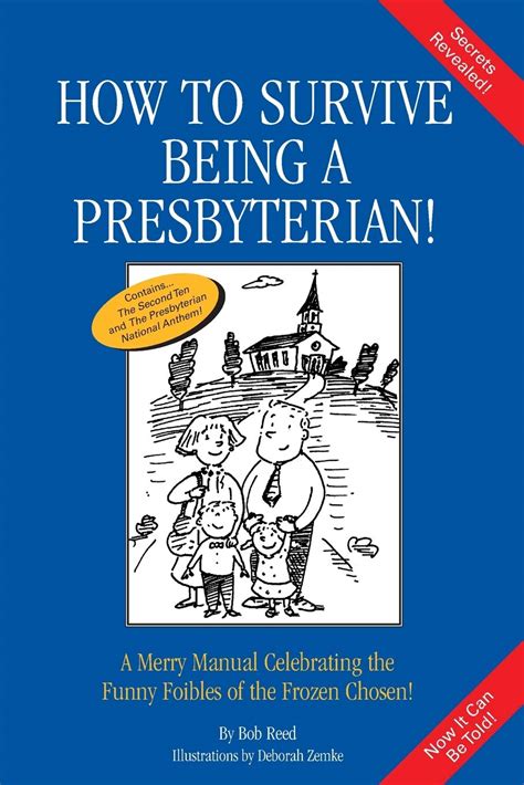 How to survive being a presbyterian a merry manual celebrating. - La vida después de la muerte.
