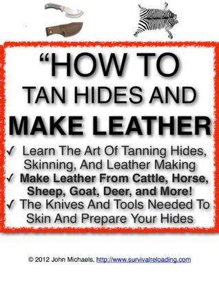 How to tan hides and make leather home tanning and leather making guide. - Handbook of brewing second edition by graham g stewart.