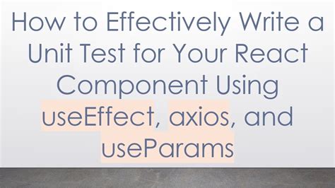 How to test useeffect.  Jan 4, 2022 · I am trying to write a unit test...