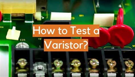 How to test varistor in circuit