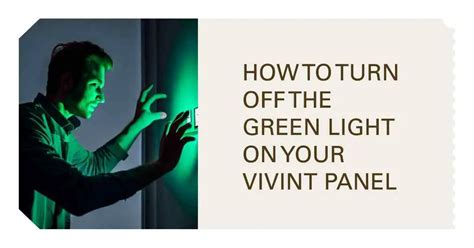 How to turn off green light on vivint panel. Things To Know About How to turn off green light on vivint panel. 