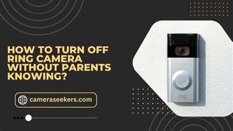 How to turn off ring camera without parents knowing. Things To Know About How to turn off ring camera without parents knowing. 