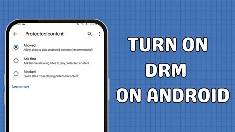 How to turn on drm on android.  By following the steps outlined in this ...