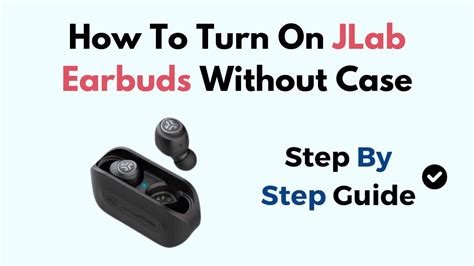 How to turn on jlab pro earbuds without case.  In This Tutorial Video, You W...
