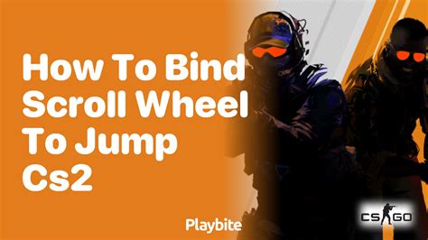 How to unbind scroll wheel jump cs2.  Oct 31, 2025 · Launch CS2 and naviga...