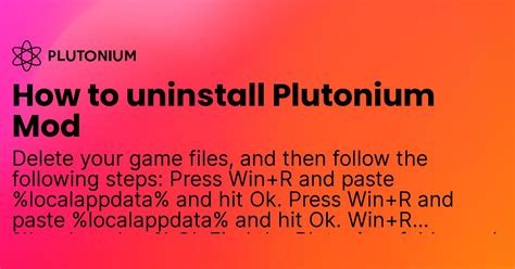 How to uninstall plutonium. Download Plutonium This page provides the links needed to download Black Ops 2 & Plutonium, a PC Black Ops 2 modification. 