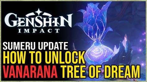 How to unlock Vanarana Tree of Dreams in Genshin Impact 