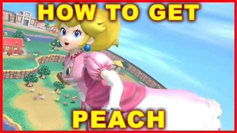 How to unlock peach in smash ultimate