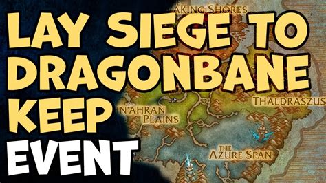 How to unlock siege on dragonbane keep. Siege on Dragonbane Keep The Siege on Dragonbane Keep world event takes place every 2 hours in the west side of the Waking Shore. If you are in the zone (no tag required) when the final stage completes, you'll get: 50 reputation with the Valdrakken Accord; A special chest: Dragonbane Keep Strongbox for the first clear containing bonus ... 