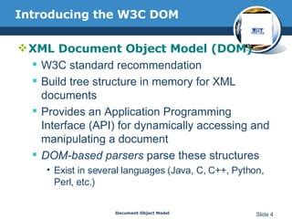 How to update xml file dynamically.  The Document Object Model is a platform- and ...