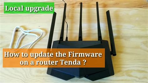 How to upgrade the Firmware on a router Tenda / Local upgrade