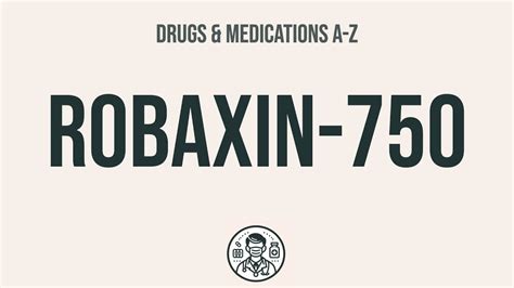 How to use Robaxin750 Explain Uses,Side Effects,Interactions YouTube