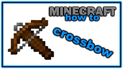 How to use a crossbow minecraft
