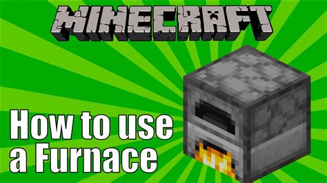 How to use a furnace in minecraft