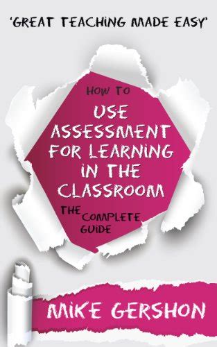 How to use assessment for learning in the classroom the complete guide how togreat classroom teaching series volume 2. - Manual de laboratorio para los fundamentos de sherwoods de fisiología humana 4to.