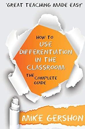 How to use differentiation in the classroom the complete guide 3 how to great classroom teaching series. - Handbuch zur störung der elektronischen steuerung es3000.