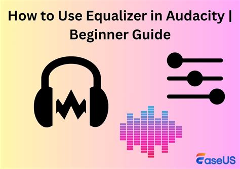 How to use equalization in audacity