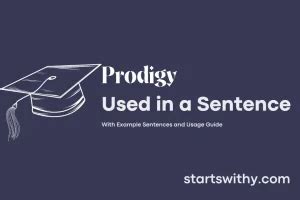 How to use prodigy in a sentence