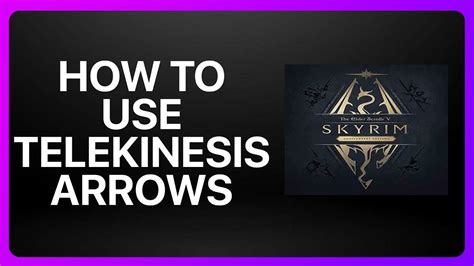How to use telekinesis arrows skyrim. Telekinesis Arrows (Bolts) for Crossbows. So I have just started to learn about some new spells that were released in the Anniversary edition. One of which is the Telekinesis Arrows. From what I understand, there are arrows, that when shot, stay suspended in the air until I use Telekinesis Arrows Spell. This is awesome, except I have been using ... 