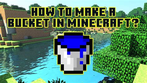 How to use the bucket in minecraft