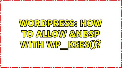 How to use wp_kses for more secure WordPress code YouTube