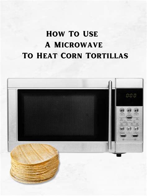 How to warm tortillas in a microwave