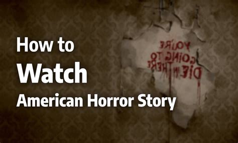 How to watch american horror story. Things To Know About How to watch american horror story. 