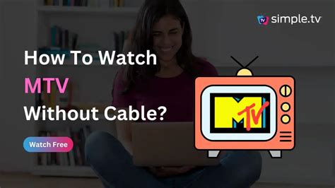 How to watch mtv without cable. Oct 31, 2023 · Subscribe to a streaming service that carries MTV (Philo, Sling TV, YouTube TV, FuboTV, etc.) On your Fire TV Home screen, click on the search icon in the screen’s upper-left corner. Enter the name of the streaming service you subscribe to in the search bar. Select the streaming service and press “OK.”. 