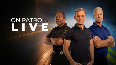 How to watch on patrol live. Fan-favorite police reality TV drama series On Patrol: Live is back with its Season 2 premiere live on Reelz tonight, Friday, October 6, and Saturday, October 7 from 6 p.m. to 9 p.m. PT (9 p.m. to ... 