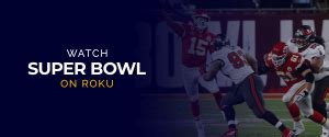 How to watch superbowl on roku. Things To Know About How to watch superbowl on roku. 