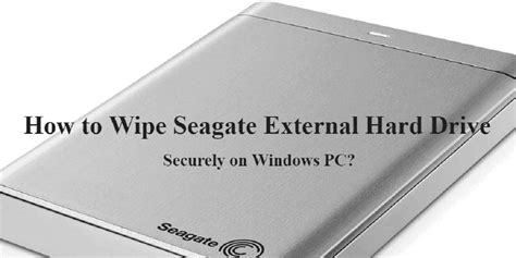 How to wipe an external hard drive windows 10.  However, there comes a time when ...