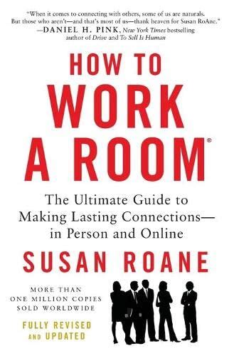How to work a room 25th anniversary edition the ultimate guide to making lasting connections in person and. - Untersuchungen zur struktur bei [alpha]-sulfinyl- und sulfonyl-carbanionen.